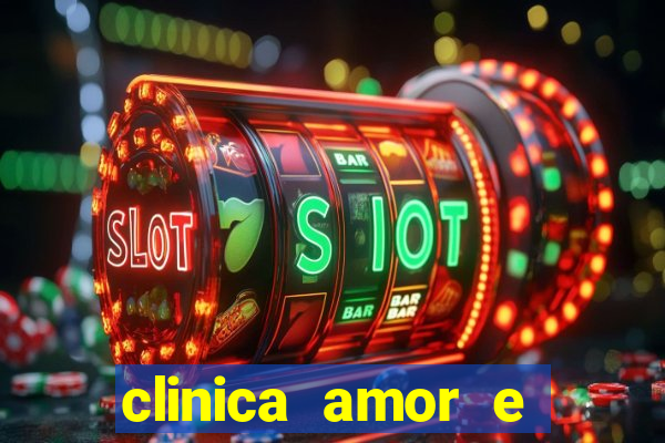 clinica amor e saude pirituba